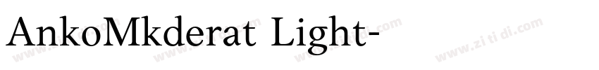 AnkoMkderat Light字体转换